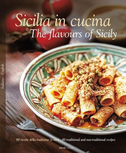 Cover for William Dello Russo · Sicilia in Cucina / the Flavours of Sicily (Gebundenes Buch) (2013)