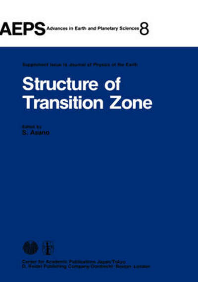 Cover for S Asano · Structure of Transition Zone - Advances in Earth and Planetary Sciences (Hardcover Book) [1980 edition] (1980)