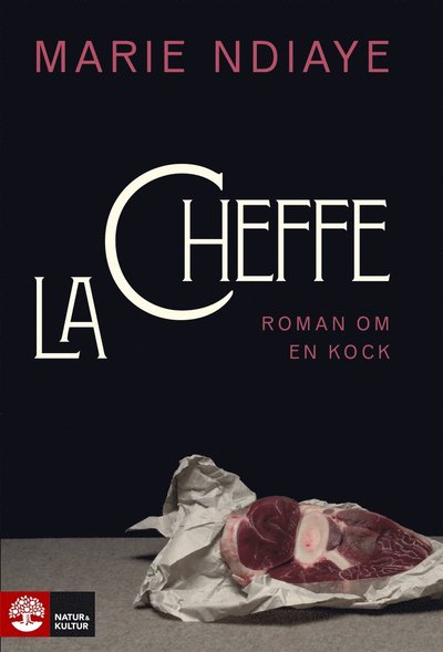 La cheffe, roman om en kock - Marie NDiaye - Książki - Natur & Kultur Digital - 9789127152496 - 13 października 2018