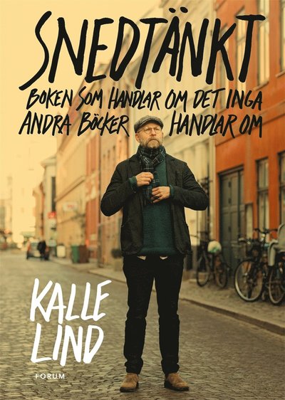 Cover for Kalle Lind · Snedtänkt : boken som handlar om det inga andra böcker handlar om (ePUB) (2018)