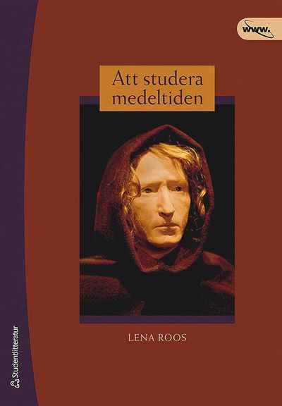 Cover for Lena Roos · Att studera medeltiden (Paperback Book) [Ned edition] (2008)