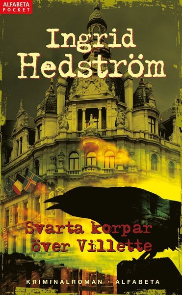 Ingrid Hedström · Martine Poirot: Svarta korpar över Villette (Paperback Bog) (2014)