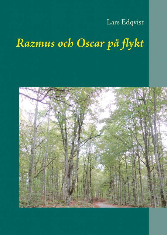 Cover for Lars Edqvist · Razmus och Oscar på flykt (Hardcover Book) (2019)