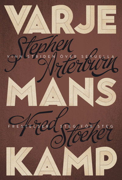 Cover for Stephen Arterburn, Fred Stoeker, Mike Yorkey · Varje mans kamp (Paperback Book) (2012)