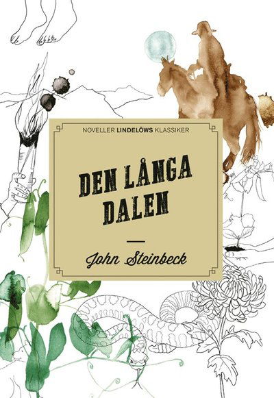 Den långa dalen - John Steinbeck - Bøger - Lindelöws bokförlag - 9789188753496 - 25. oktober 2022