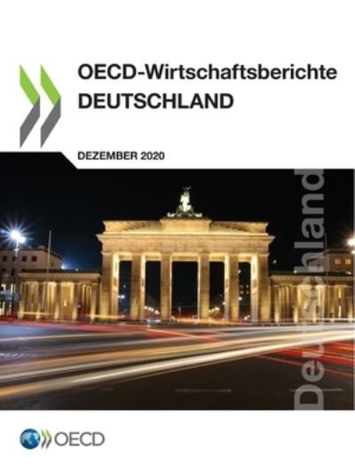 Cover for Oecd · Oecd-Wirtschaftsberichte: Deutschland 2020 - Oecd-Wirtschaftsberichte: Deutschland (Paperback Book) (2021)