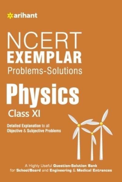 Ncert Exemplar Problems-Solutions Physics Class 11th - Experts - Books - Arihant Publishers - 9789351764496 - October 8, 2019