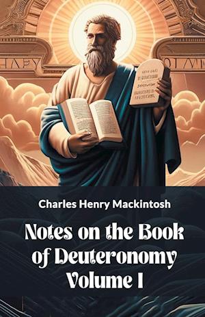 Cover for Charles Henry Mackintosh · Notes on the Book of Deuteronomy Volume I (Edition2024) (Paperback Book) (2024)