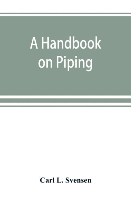 Cover for Carl L Svensen · A handbook on piping (Paperback Book) (2019)