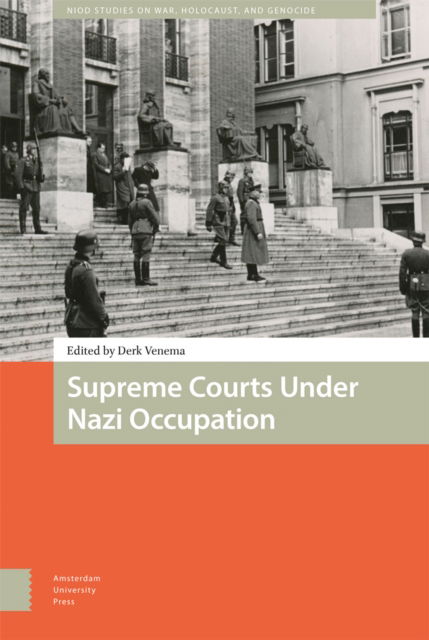 Supreme Courts Under Nazi Occupation - War, Conflict and Genocide Studies (Hardcover Book) (2022)