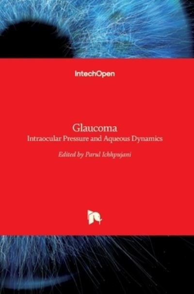 Cover for Parul Ichhpujani · Glaucoma: Intraocular Pressure and Aqueous Dynamics (Inbunden Bok) (2016)