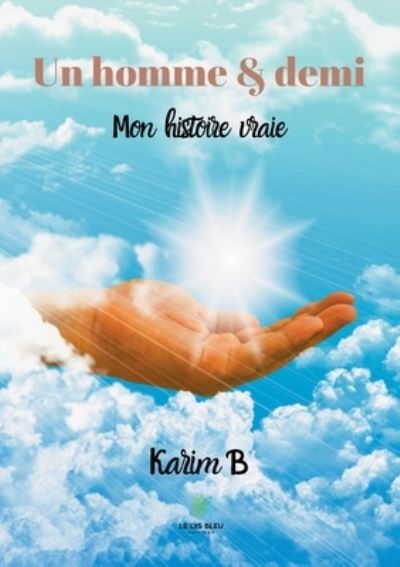 Cover for Karim B · Un homme et demi: Mon histoire vraie (Paperback Book) (2020)