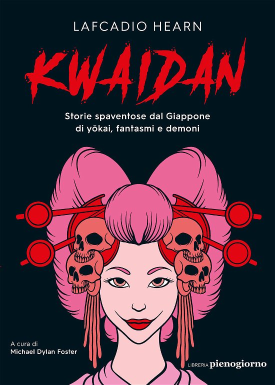 Cover for Lafcadio Hearn · Kwaidan. Storie Spaventose Dal Giappone Di Yokai, Fantasmi E Demoni (Book)