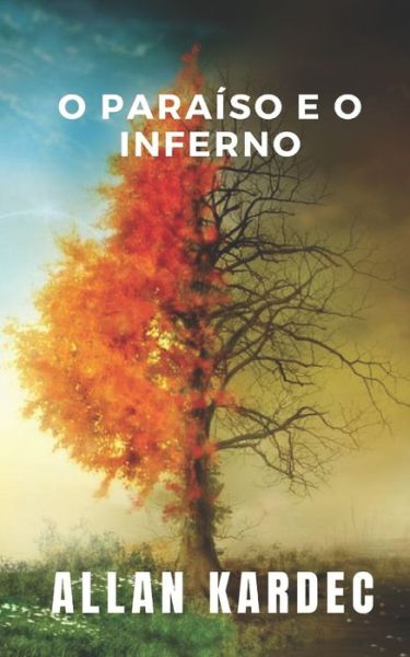 Cover for Allan Kardec · O paraiso e o inferno (Taschenbuch) (2020)