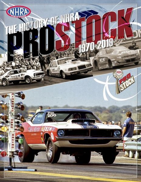 Cover for Nhra Publications · The History of NHRA Pro Stock, 1970-2019 (Taschenbuch) (2020)