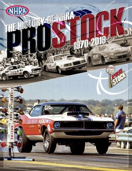 Cover for Nhra Publications · The History of NHRA Pro Stock, 1970-2019 (Paperback Bog) (2020)