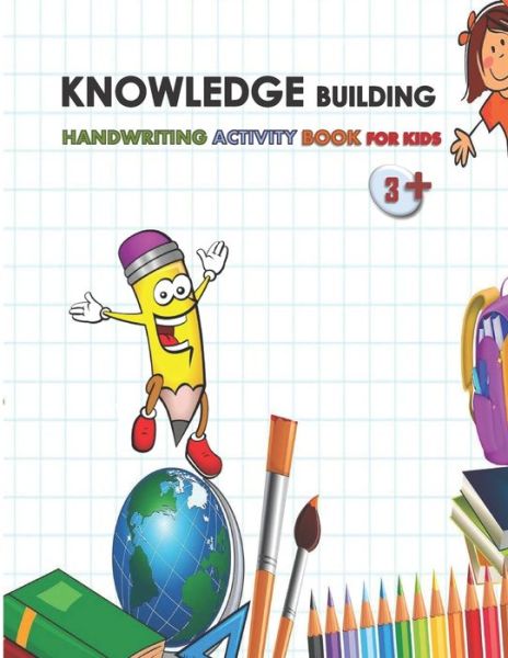 Cover for Anas Sb Home Study Publishing · Knowledge Building, Handwriting Activity Book for Kids 3+ (Paperback Book) (2020)