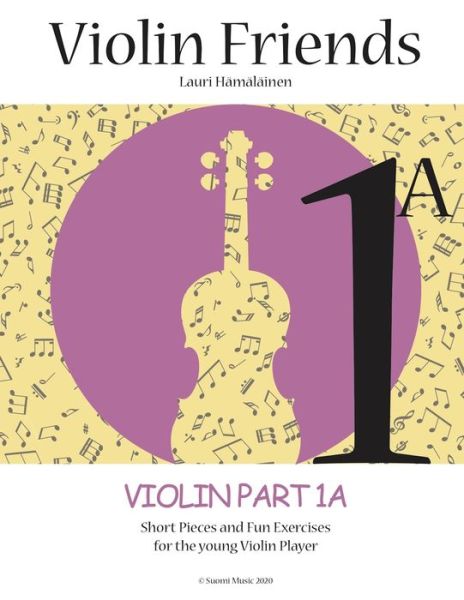 Cover for Lauri Juhani Hamalainen · Violin Friends 1A (Paperback Book) (2020)