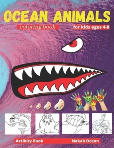 Cover for Nakab Coloring Ocean · Ocean Animals Coloring Book For kids Ages 4-8 (Paperback Bog) (2020)