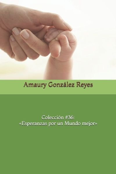 Cover for Amaury González Reyes · Coleccion #36 (Taschenbuch) (2020)