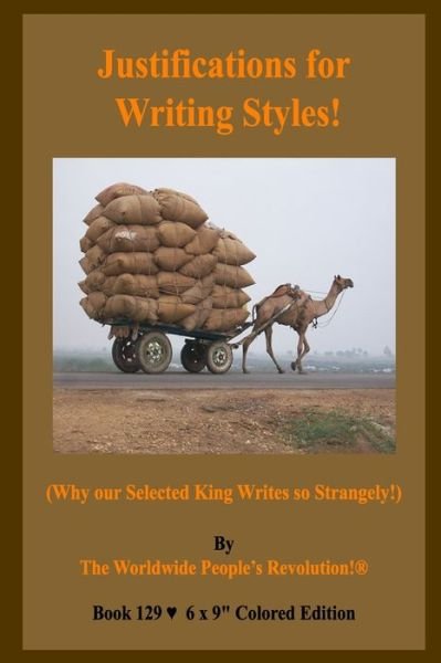 Justifications for Writing Styles! - Worldwide People's Revolution! - Bøker - Independently Published - 9798679293496 - 26. august 2020