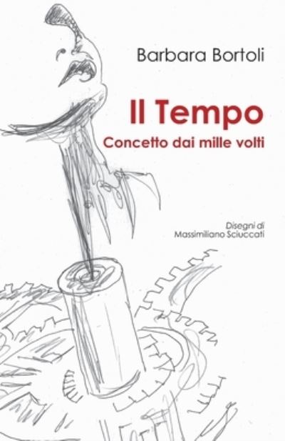 Cover for Barbara Bortoli · Il Tempo: Concetto dai mille volti (Paperback Book) (2021)