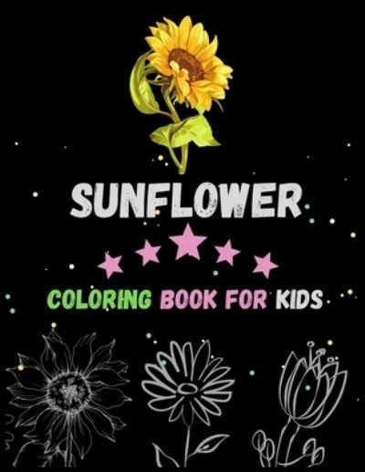 Cover for As Mahi · Sun Flower Coloring Book For Kids (Paperback Bog) (2021)