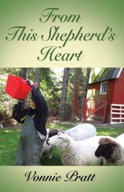 Cover for Vonnie Pratt · From This Shepherd's Heart (Paperback Book) (2022)