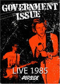 Live 1985:flipside - Government Issue - Filme - FLIPSIDE - 0022891444497 - 9. Mai 2005