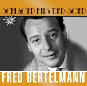 Cover for Bertelmann Fred · Schlager Hits Der 50er (CD) (2020)