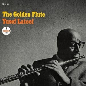 Golden Flute - Yusef Lateef - Musik - IMPULSE - 0602498610497 - 30. juni 1990