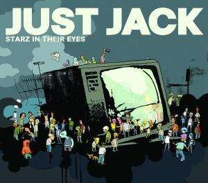 Cover for Just Jack · Starz In Their Eyes (CD) (2007)