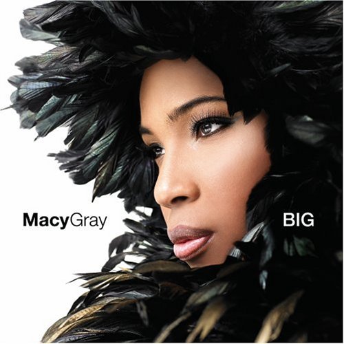 Big - Macy Gray - Musik - Geffen - 0602517267497 - 23. März 2007