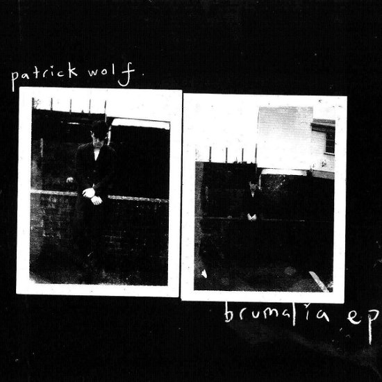 Cover for Patrick Wolf · Brumalia E.p. (CD) [EP edition] [Digipak] (2011)