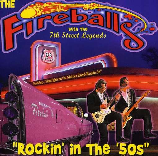 Rockin' in the 50's - Fireballs - Muziek - CD Baby - 0620969990497 - 20 maart 2012
