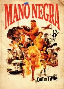 Out of Time - Mano Negra - Films - EMI RECORDS - 0724354469497 - 24 november 2005