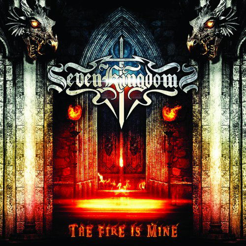 Cover for Seven Kingdoms · The Fire is Mine (CD) (2012)