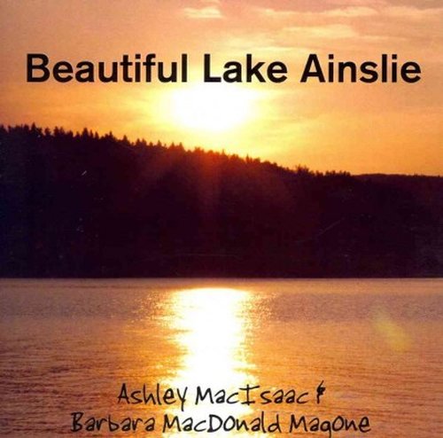 Beautiful Lake Ainslie - Ashley Macisaac - Musikk - CELTIC - 0741360353497 - 10. oktober 2014