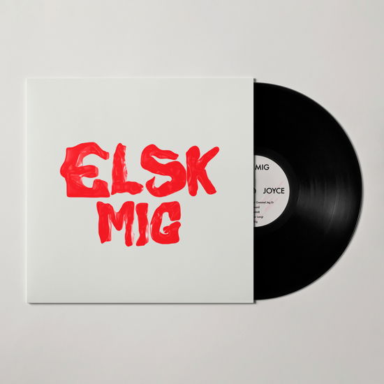 Elsk Mig - Joyce - Musik - The Bank - 0764460995497 - 13. april 2022