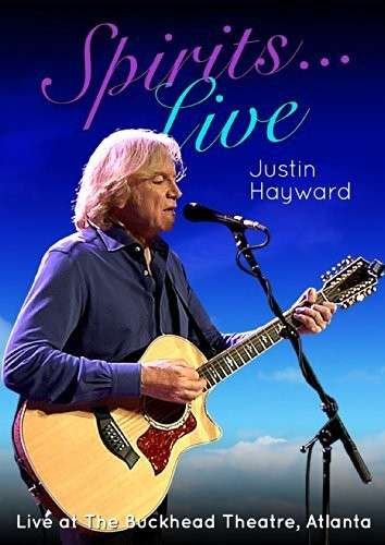Cover for Justin Hayward · Spirits: Live - Live at the Buckhead Theater Atl (DVD) (2014)