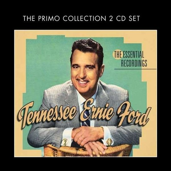 The Essential Recordings - Tennessee Ernie Ford - Musik - COUNTRY - 0805520091497 - 25. februar 2019