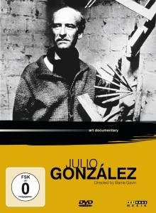 Julio Gonzalez - Julio Gonzalez - Films - Arthaus Kunst - 0807280601497 - 26 april 2011