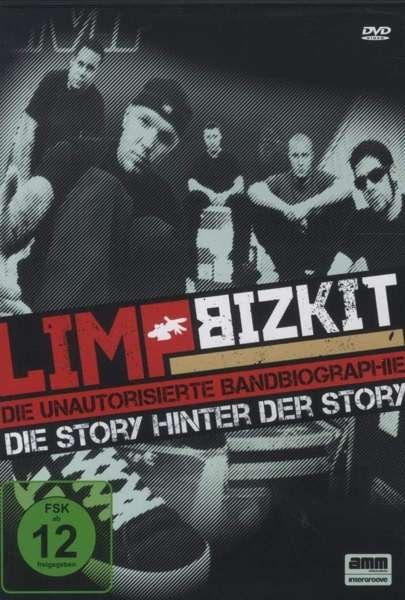 Limp Bizkit-die Story Hinter Der Story - Limp Bizkit - Music -  - 0807297023497 - November 16, 2018