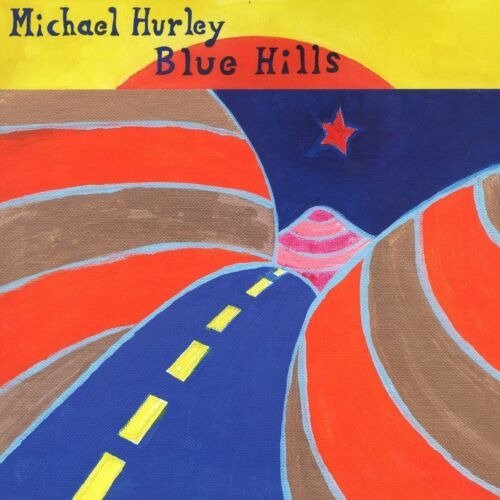 Cover for Michael Hurley · Blue Hills (LP) (2022)