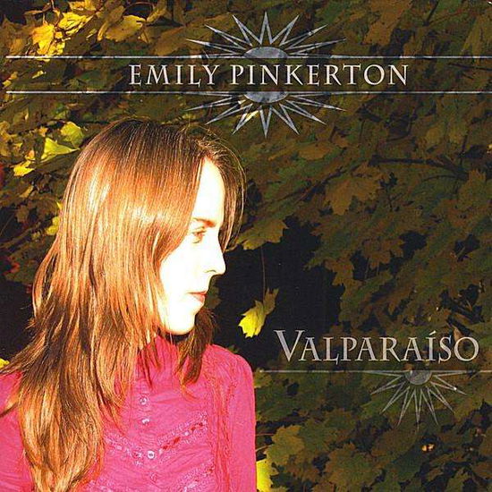 Valparaiso - Emily Pinkerton - Music -  - 0884501033497 - September 9, 2008