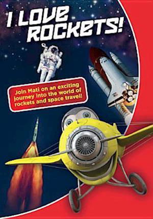 I Love Rockets · Join Mati on an exciting journey in the world of rockets&space NTSC-0 (DVD)