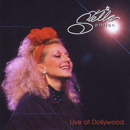 Cover for Stella Parton · Live At Dollywood (CD) (2013)