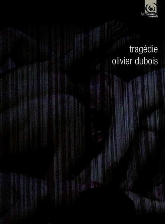 Compagnie Olivier Dubois · Tragedie (DVD) (2013)