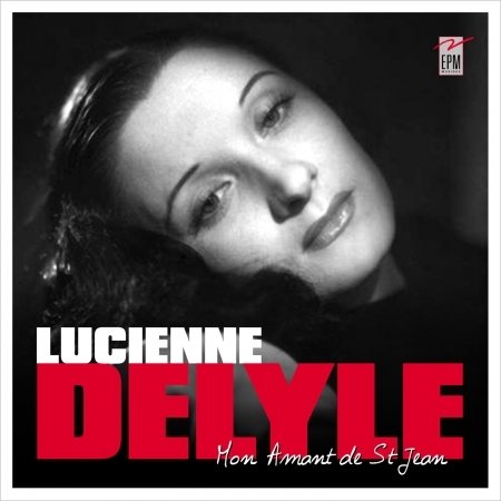Lucienne Delyle · Mon Amant De Saint-Jean (CD) (2020)
