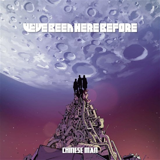 Cover for Chinese Man · Weve Been Here Before (CD) [Digipak] (2024)